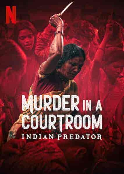 مسلسل Indian Predator: Murder in a Courtroom الموسم الاول الحلقة 1 مترجمة